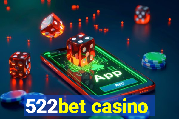 522bet casino